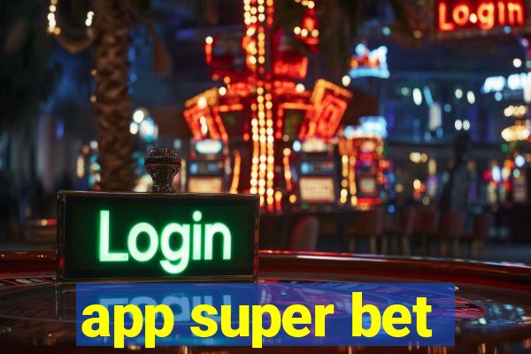 app super bet